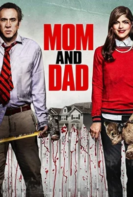 Безумные родители / Мама и папа (2017)